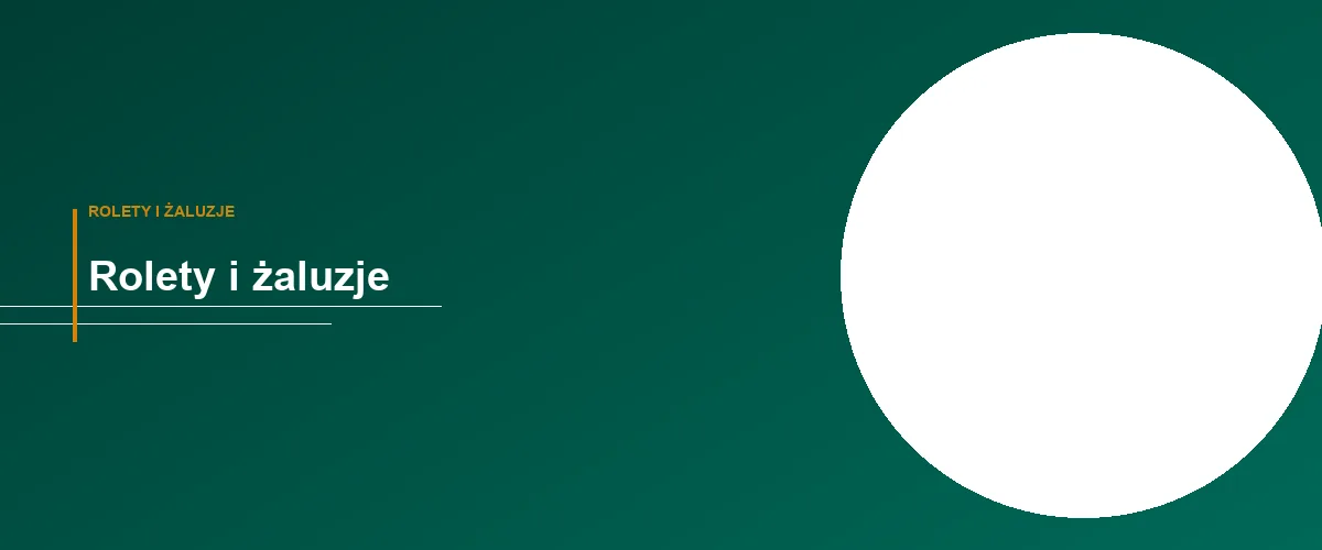 Rolety i żaluzje